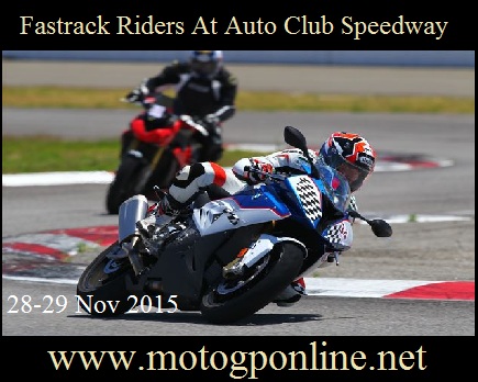 watch-fastrack-riders-at-auto-club-speedway
